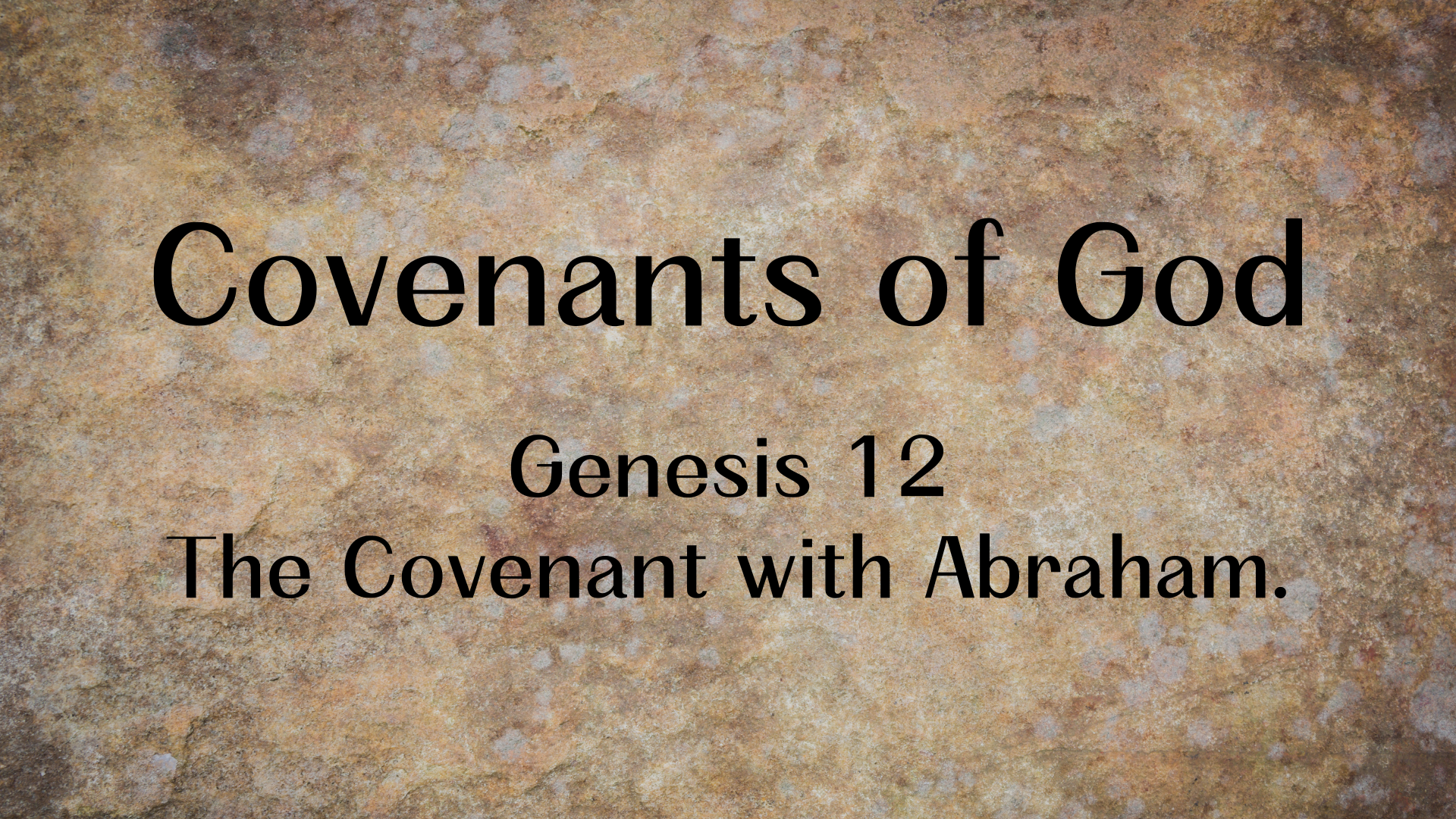 “The Covenant with Abraham”