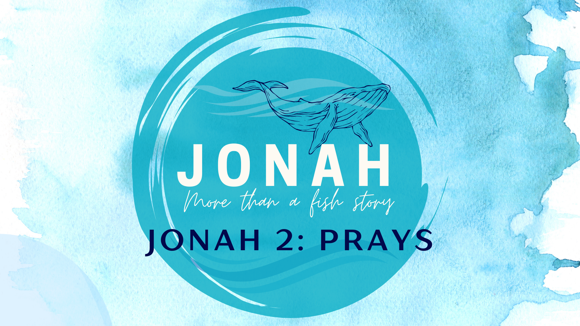 Jonah 2 – Jonah Prays