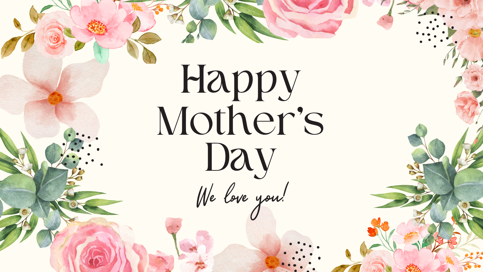 Mother’s Day Message – Psalms 23