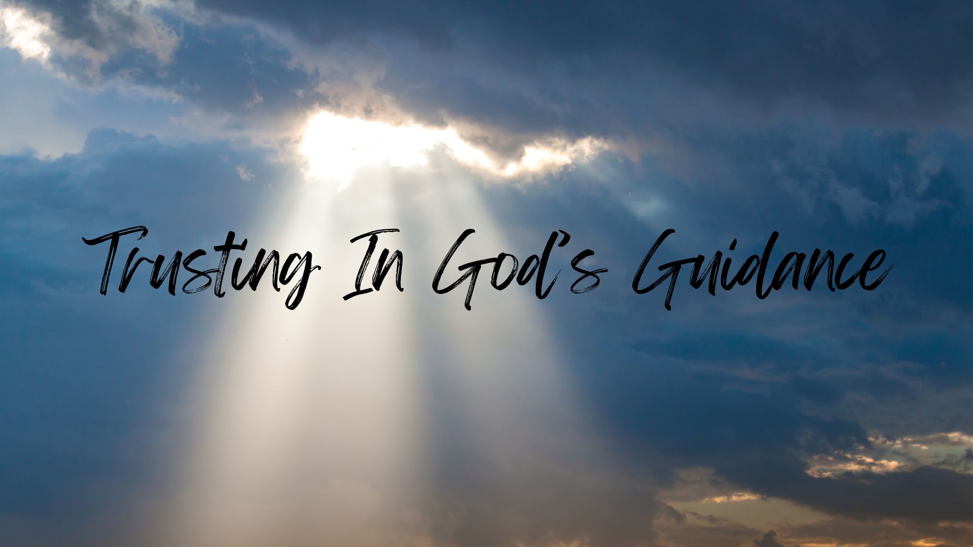 Trusting In God’s Guidance – Psalm 25
